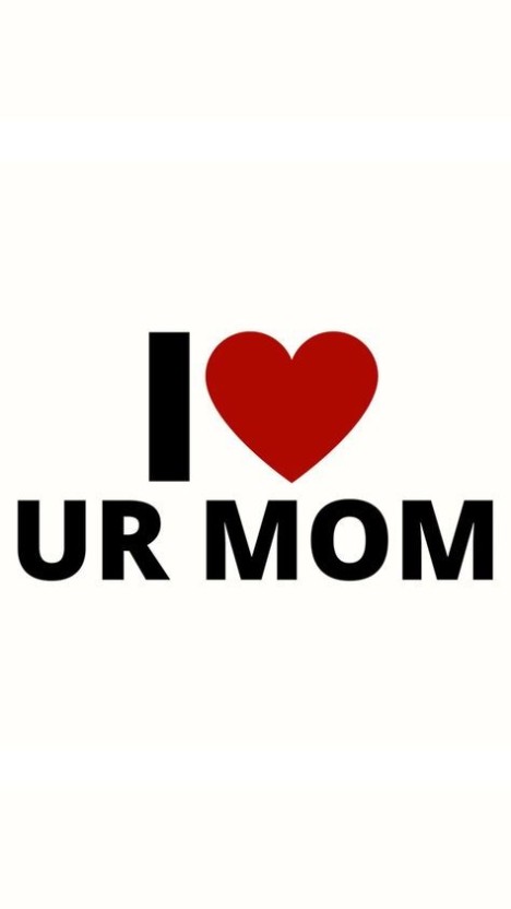 customizable ur mom wallpaper