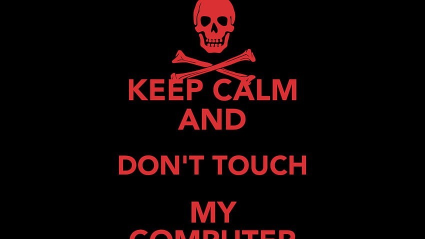 don't touch my computer wallpaper jokes