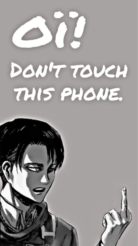 dont touch my phone wallpaper with anime quotes