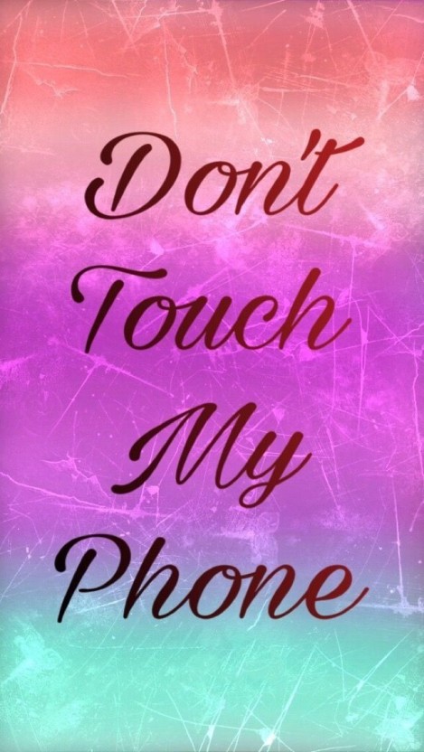 dont touch my phone wallpapers 0074