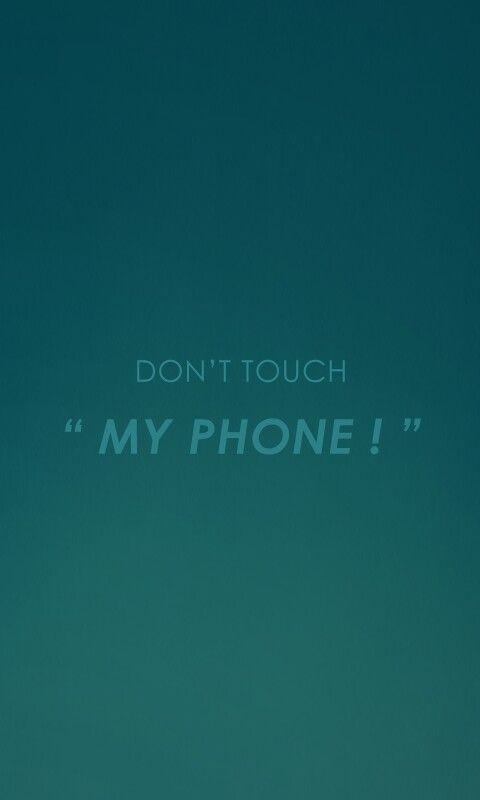 dont touch my phone wallpapers 0096