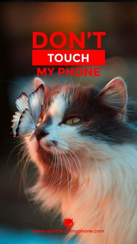 funny dont touch my phone wallpaper ideas